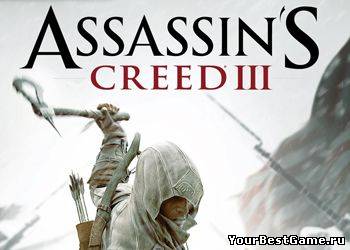 Новый ASSASSIN’S CREED 3 раскрывает роль АССАСИНА В РЕВОЛЮЦИИ